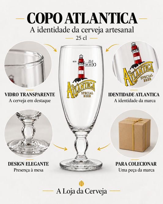 Copo Atlantica 25 cl: vidro transparente — A cerveja em destaque; design elegante — Presença à mesa; identidade atlantica — A identidade da marca; para colecionar — Uma peça da marca.