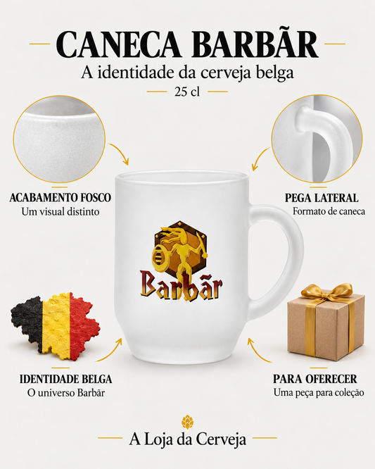 Caneca Barbãr: acabamento fosco — Um visual distinto; pega lateral — Formato de caneca; identidade belga — O universo Barbãr; para oferecer — Uma peça para coleção.