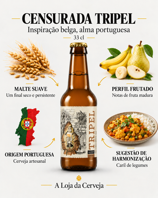 Censurada Belgian Tripel: perfil frutado — Notas de fruta madura; malte suave — Um final seco e persistente; origem portuguesa — Cerveja artesanal; sugestão de harmonização — Caril de legumes.
