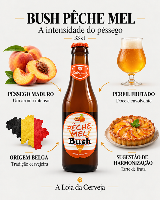 Bush Pêche Mel 33 cl: pêssego maduro — Um aroma intenso; perfil frutado — Doce e envolvente; origem belga — Tradição cervejeira; sugestão de harmonização — Tarte de fruta.