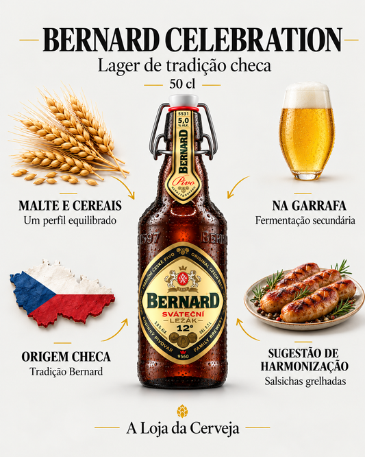 Bernard Celebration Lager 50 cl: malte e cereais — Um perfil equilibrado; na garrafa — Fermentação secundária; origem checa — Tradição Bernard; sugestão de harmonização — Salsichas grelhadas.