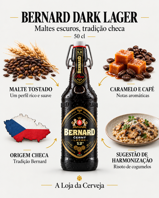 Bernard Dark Lager 50 cl: malte tostado — Um perfil rico e suave; caramelo e café — Notas aromáticas; origem checa — Tradição Bernard; sugestão de harmonização — Risoto de cogumelos.