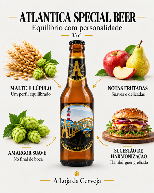 Atlantica Special Beer: malte e lúpulo — um perfil equilibrado; notas frutadas — suaves e delicadas; amargor suave — no final de boca; sugestão de harmonização — hambúrguer grelhado.