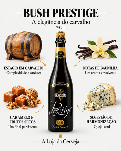 Bush Prestige 75 cl: estágio em carvalho — Complexidade e carácter; notas de baunilha — Um aroma envolvente; caramelo e frutos secos — Um final persistente; sugestão de harmonização — Queijo azul.