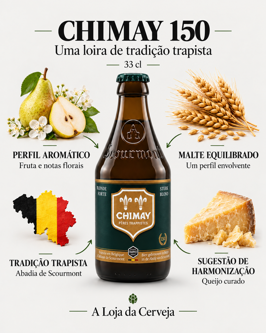 Chimay 150 33 cl: perfil aromático — Fruta e notas florais; malte equilibrado — Um perfil envolvente; tradição trapista — Abadia de Scourmont; sugestão de harmonização — Queijo curado.